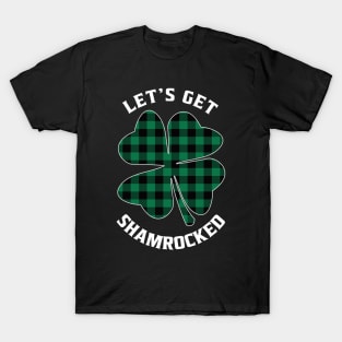 Let's Get Shamrocked Green Plaid Funny St. Patrick's Day T-Shirt